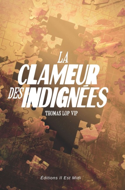 LA CLAMEUR DES INDIGNÉES - Thomas Lop Vip