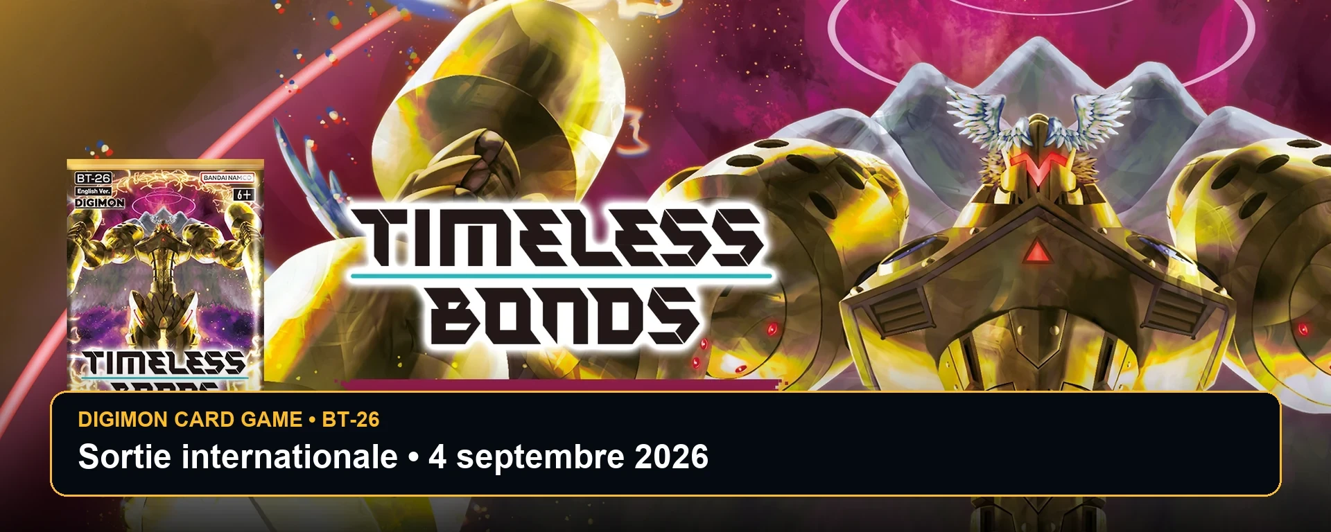 Digimon Card Game BT-26 Timeless Bonds — sortie le 4 septembre 2026