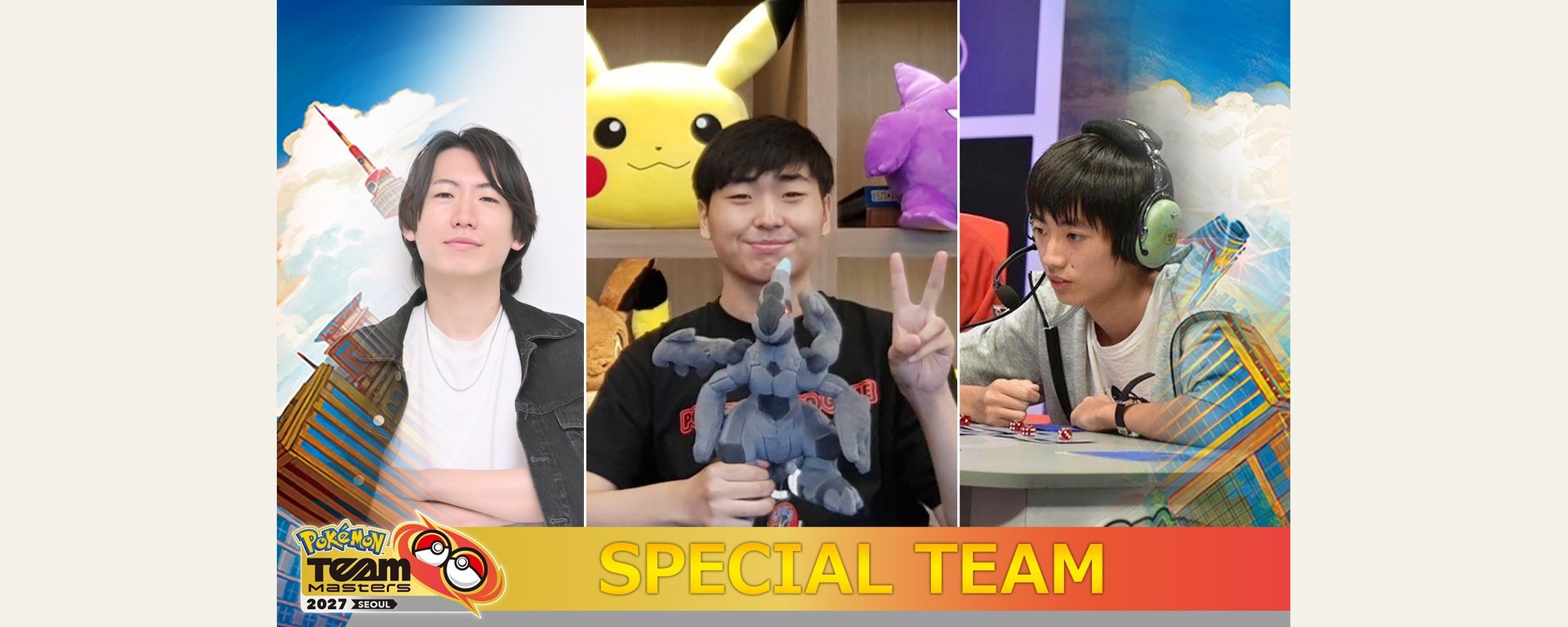 SeongMo Byun et les frères Takuto et Shūto Itagaki, membres de la SPECIAL TEAM Pokémon Team Masters 2027