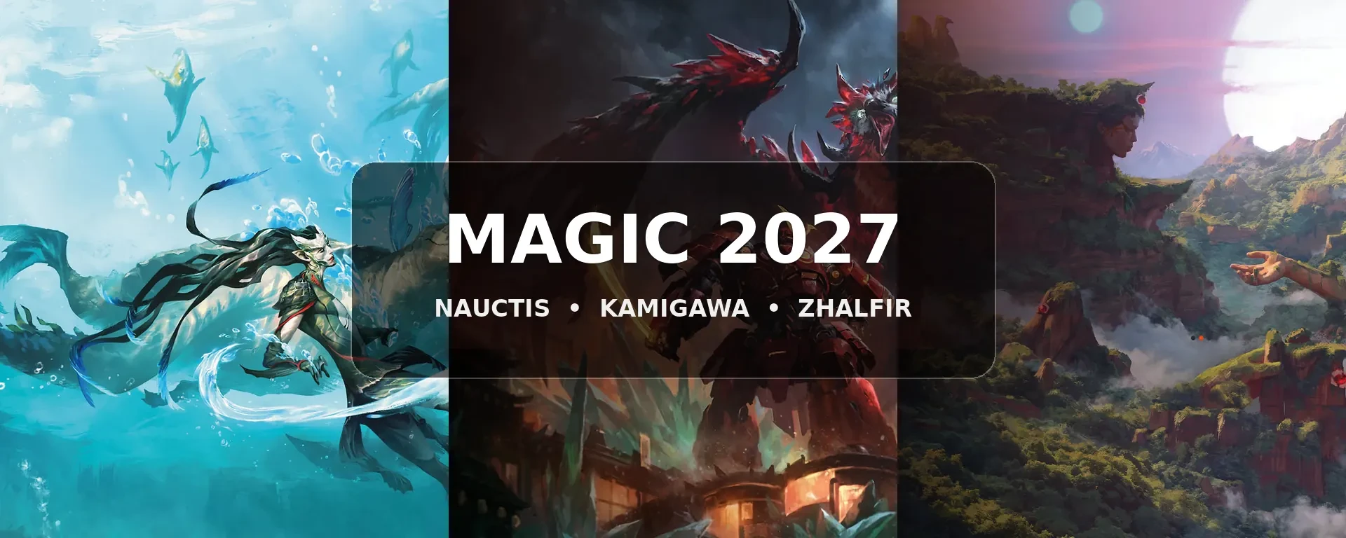 Magic 2027 avec Nauctis, Kamigawa et Zhalfir