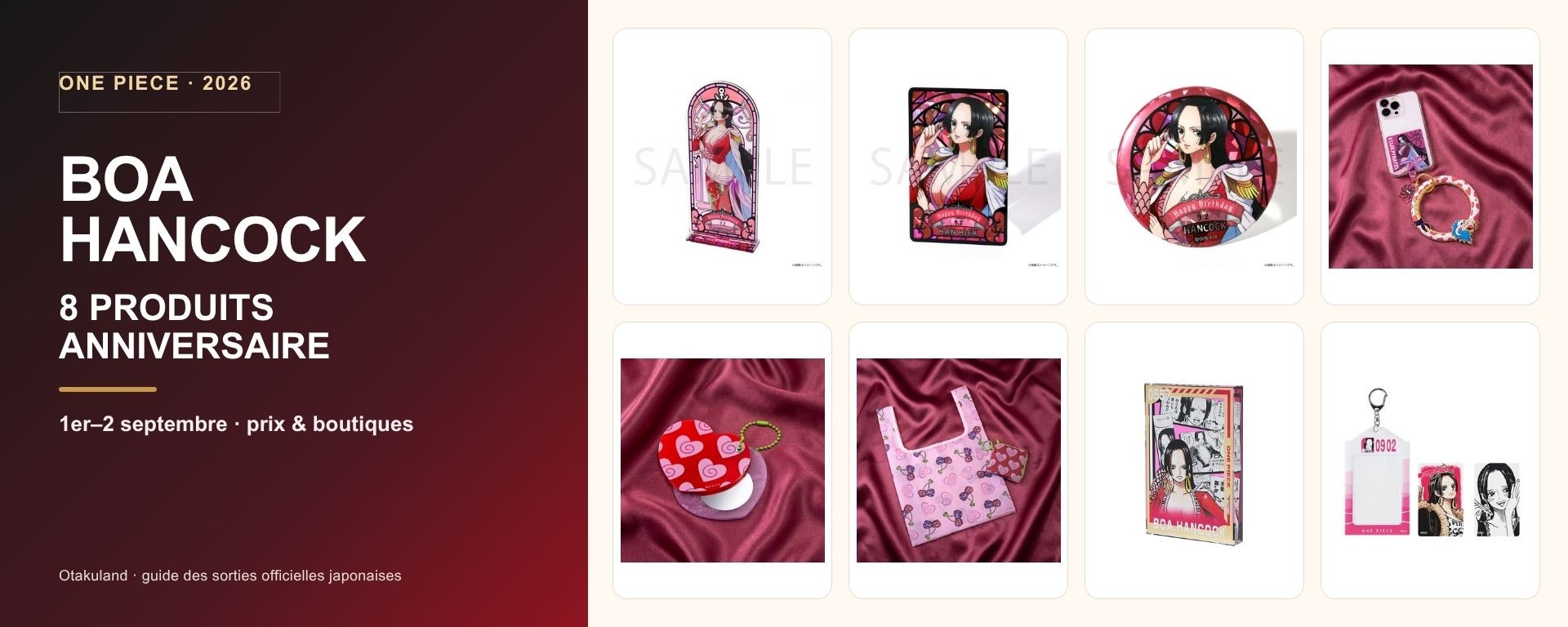 Boa Hancock — huit produits anniversaire ONE PIECE des 1er et 2 septembre 2026