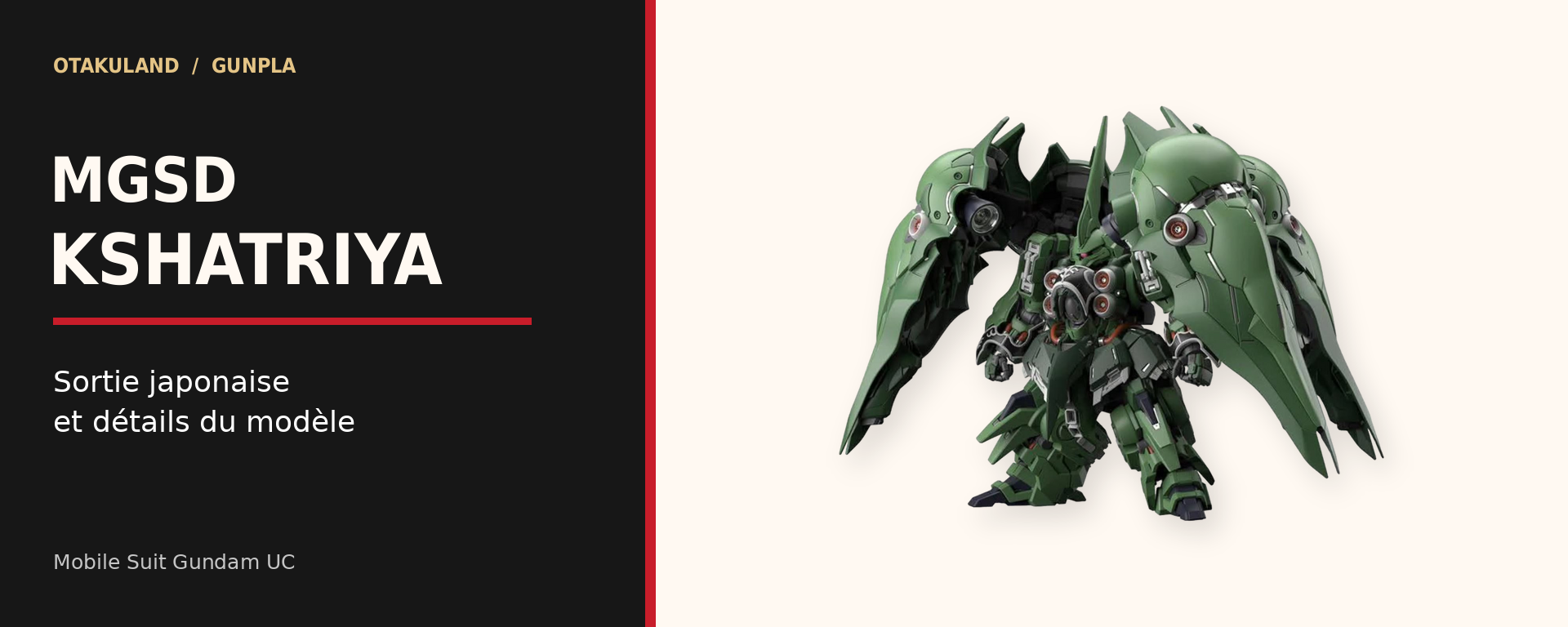 MGSD Kshatriya de Bandai, modèle vert aux quatre grands binders, sur une couverture Otakuland