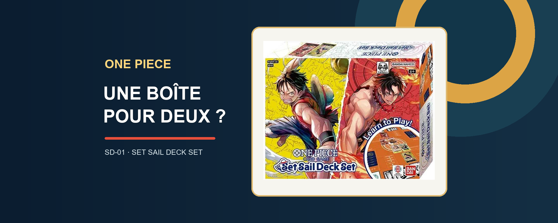 Coffret One Piece Card Game Set Sail Deck Set SD-01 pour deux joueurs — emballage de la version anglaise