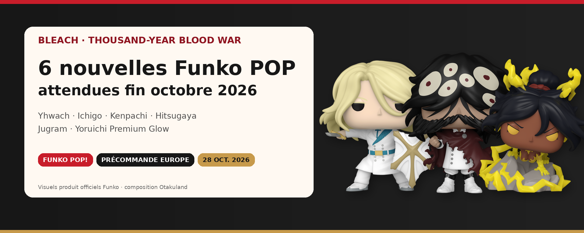 Trois Funko POP Bleach Thousand-Year Blood War avec Jugram, Yhwach et Yoruichi sur une couverture Otakuland