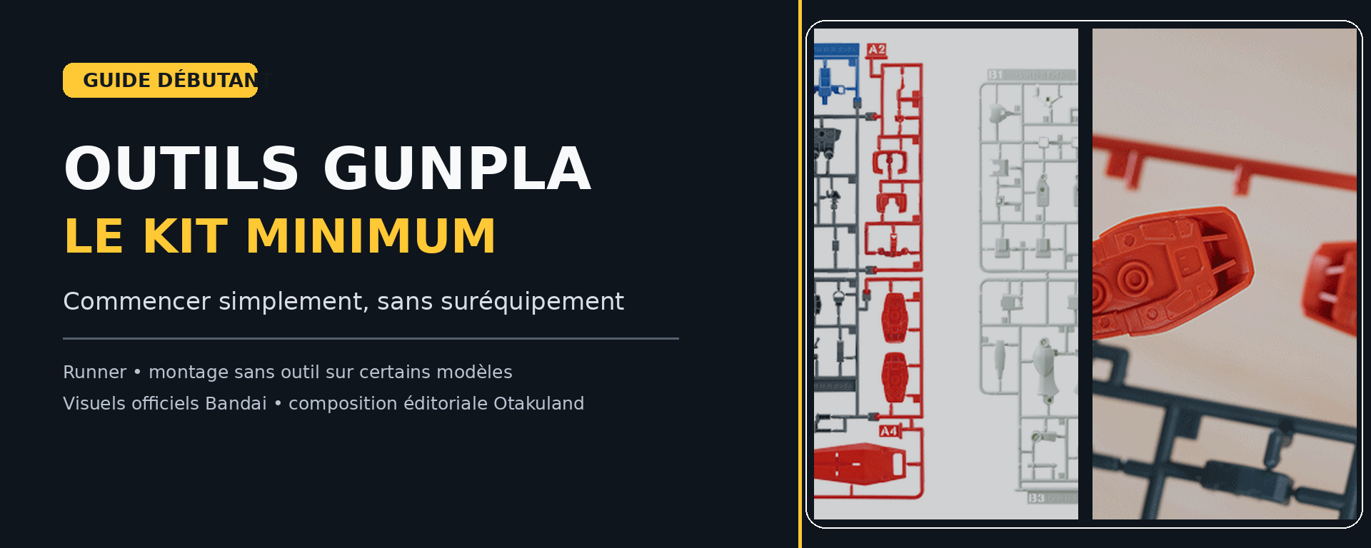 Guide outils Gunpla débutant avec runner Bandai et exemple de montage sans outil sur certains modèles
