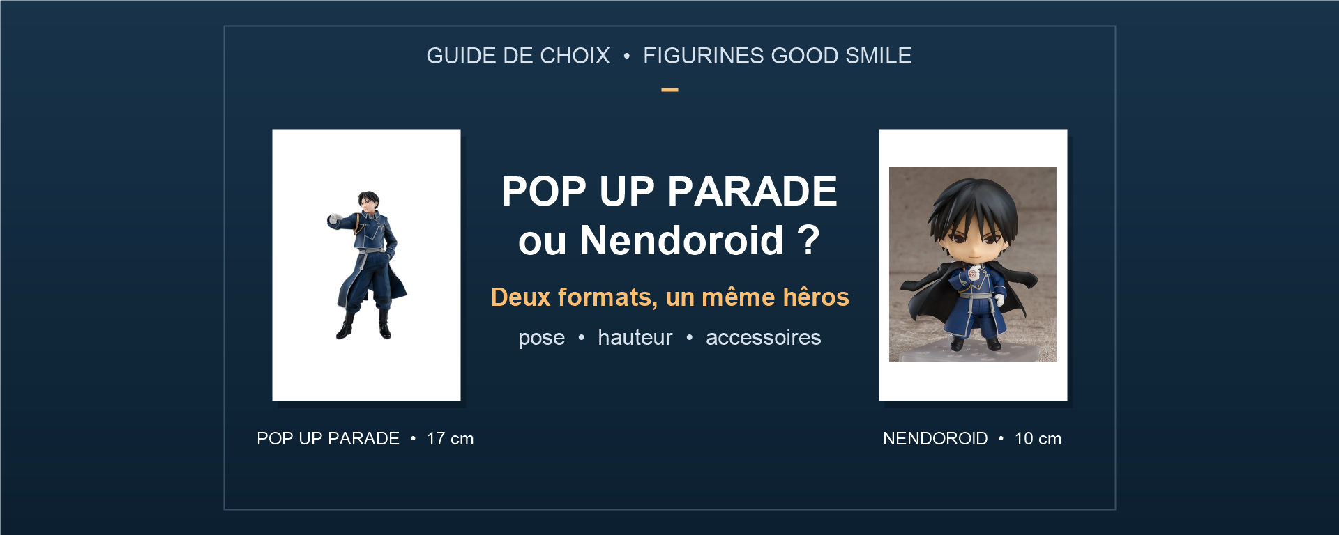 Roy Mustang en POP UP PARADE et en Nendoroid : comparaison visuelle de deux formats.