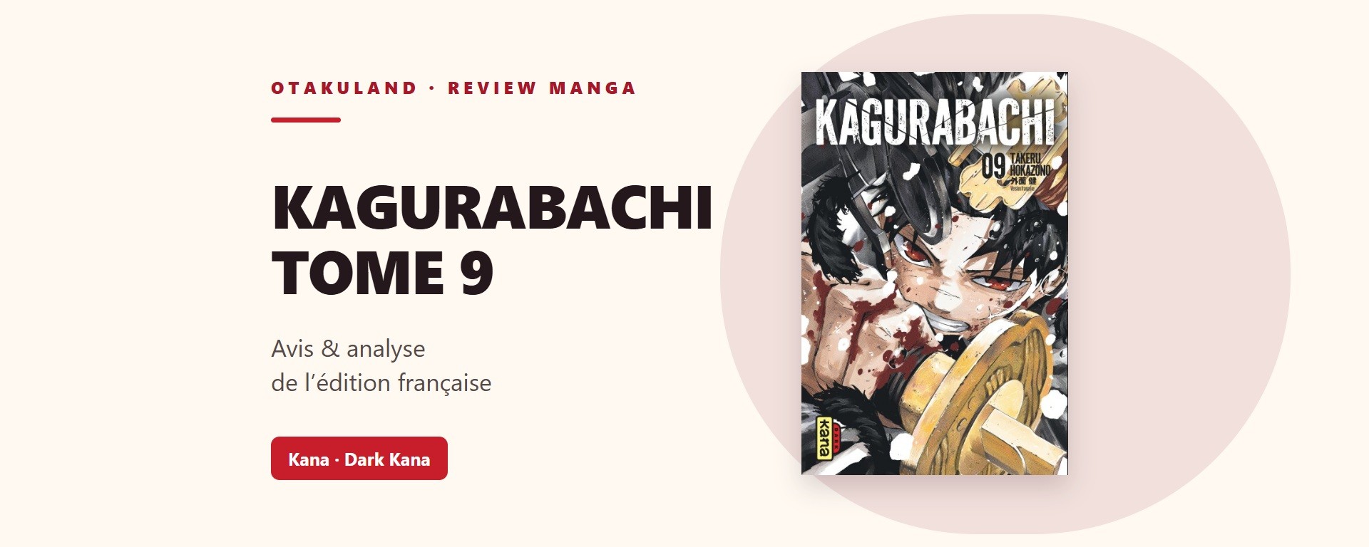 Bandeau de Kagurabachi tome 9 avec la couverture française Kana Dark Kana
