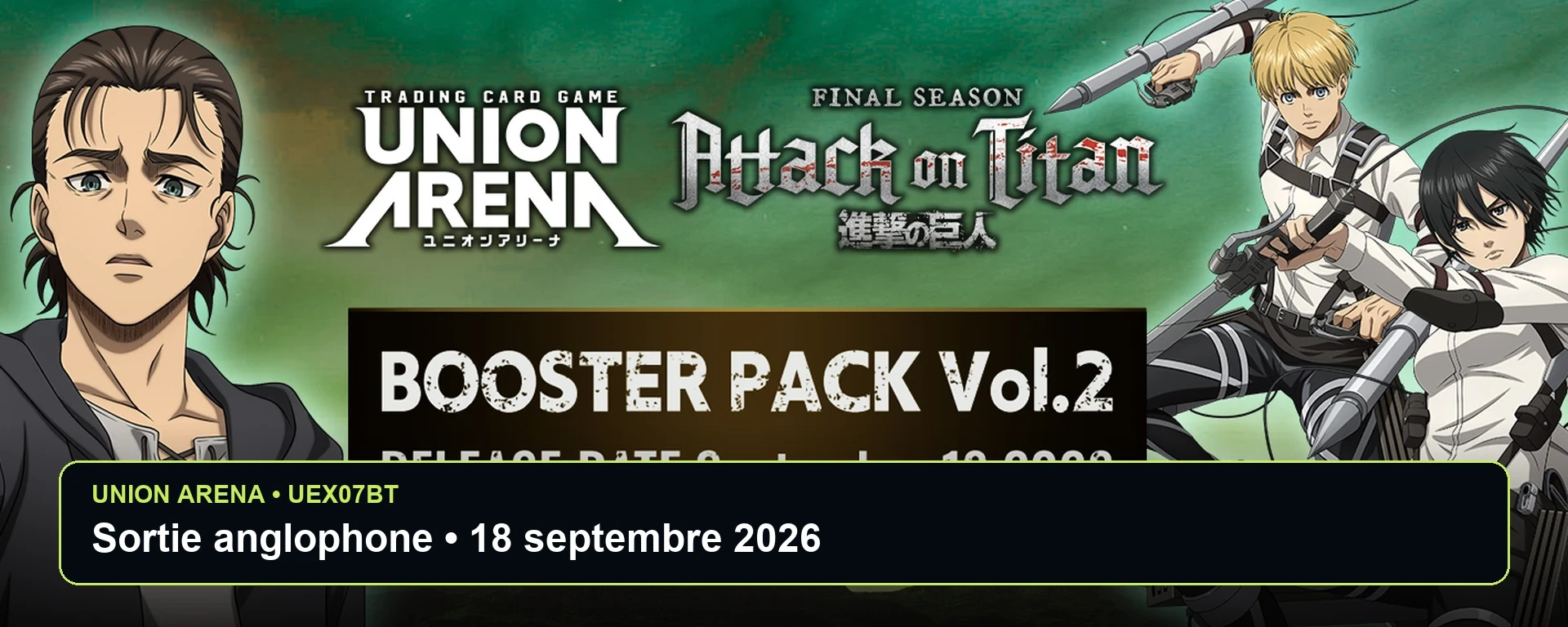 Union Arena Attack on Titan Vol.2 UEX07BT – sortie le 18 septembre 2026