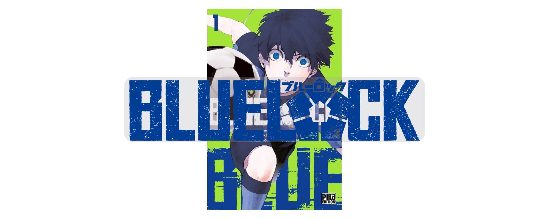Logo et visuel du tome 1 de blue lock