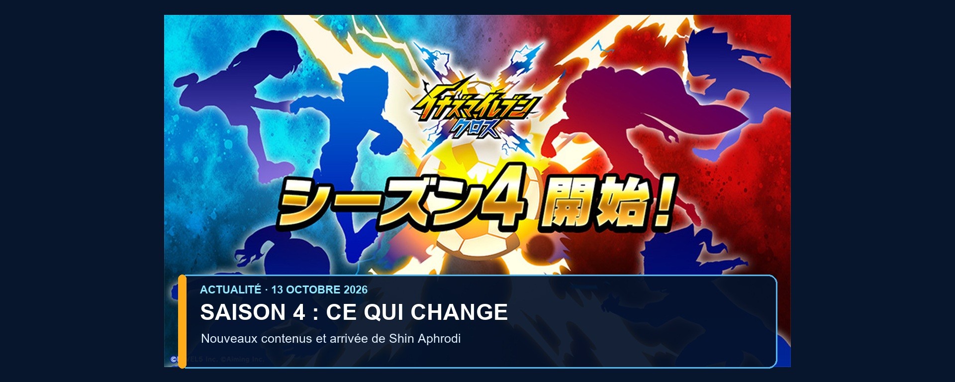 Visuel officiel du lancement de la saison 4 d’Inazuma Eleven Cross, composé avec un titre français sur les nouveautés du 13 octobre.