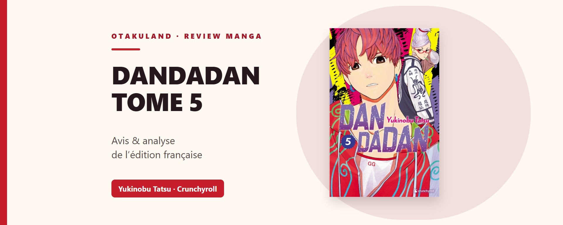 Dandadan tome 5, couverture française de l’édition Crunchyroll