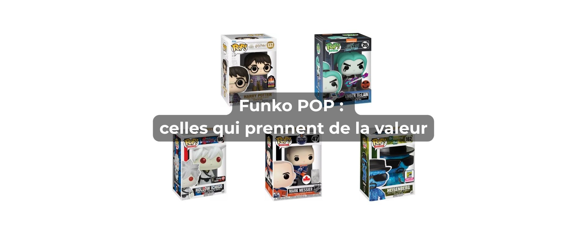 Sélection de figurines Funko POP en boîte représentant des modèles qui prennent de la valeur avec le temps