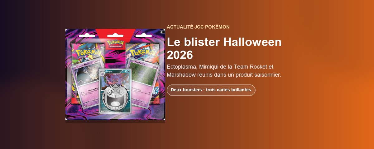 Blister Pokémon Halloween 2026 avec Ectoplasma, Mimiqui et Marshadow