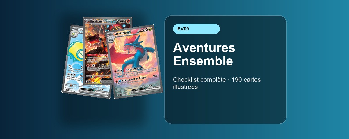 Checklist complète des cartes Pokémon EV09 Aventures Ensemble