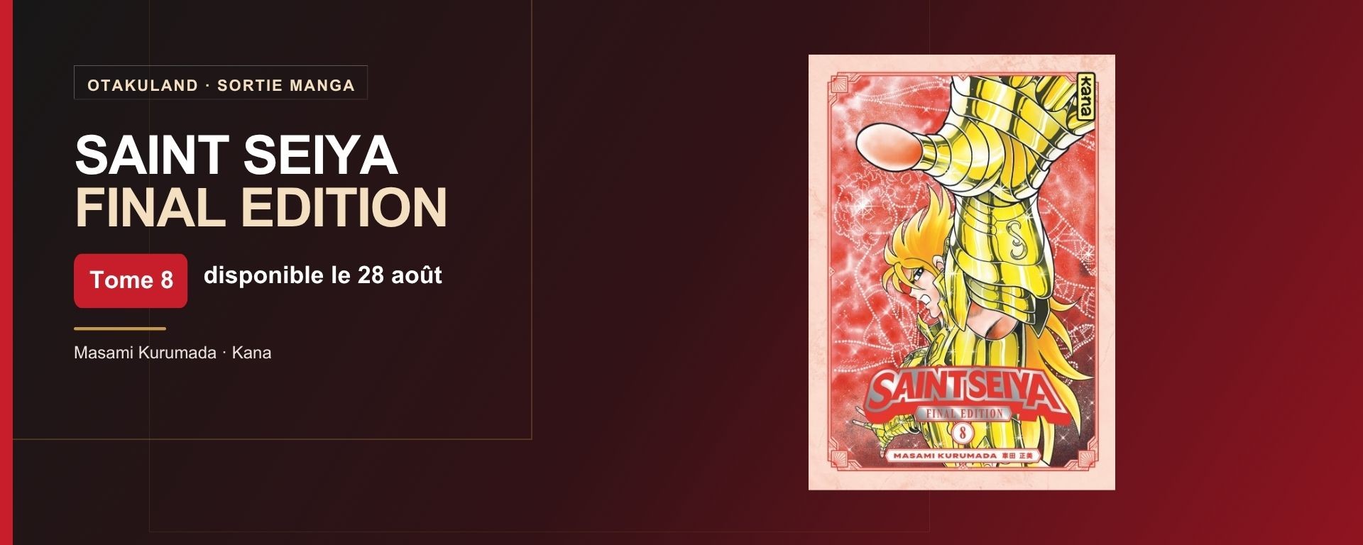 Saint Seiya Final Edition tome 8 chez Kana, disponible le 28 août 2026
