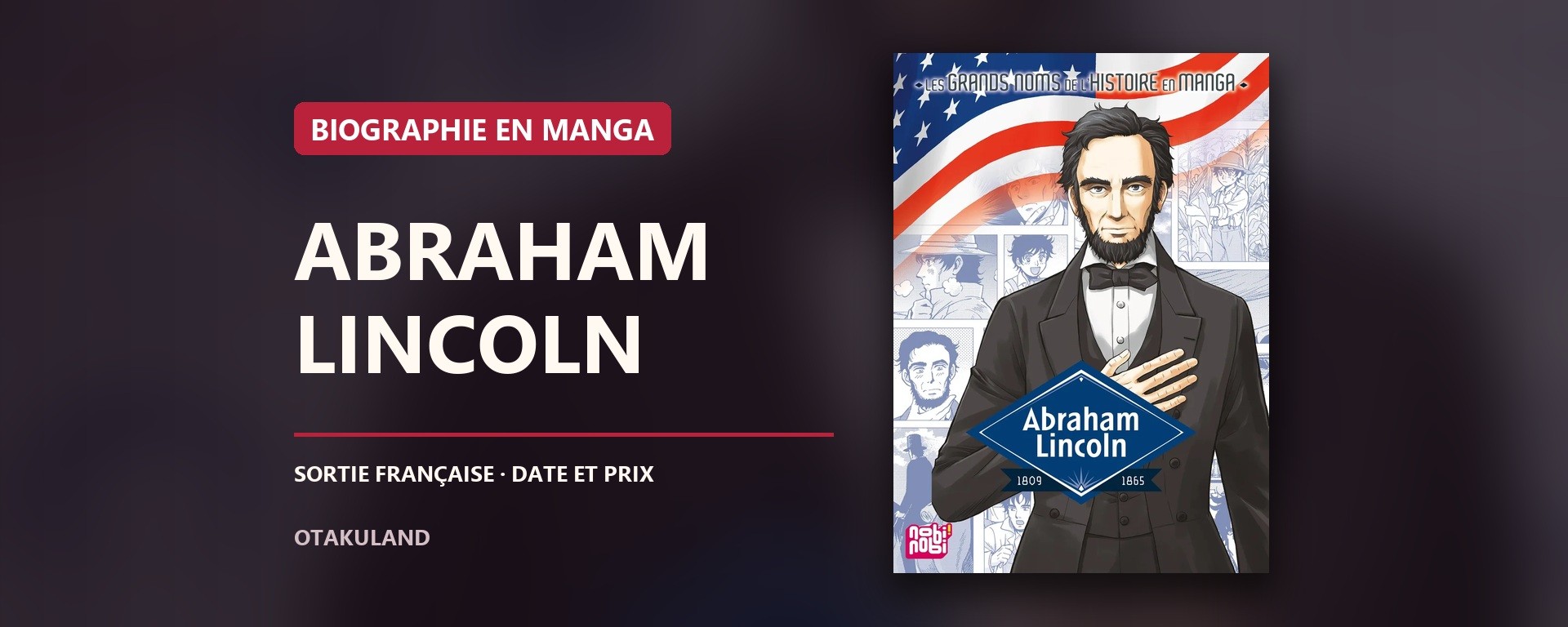 Couverture du manga Abraham Lincoln chez nobi nobi !, collection Les grands noms de l’Histoire en manga