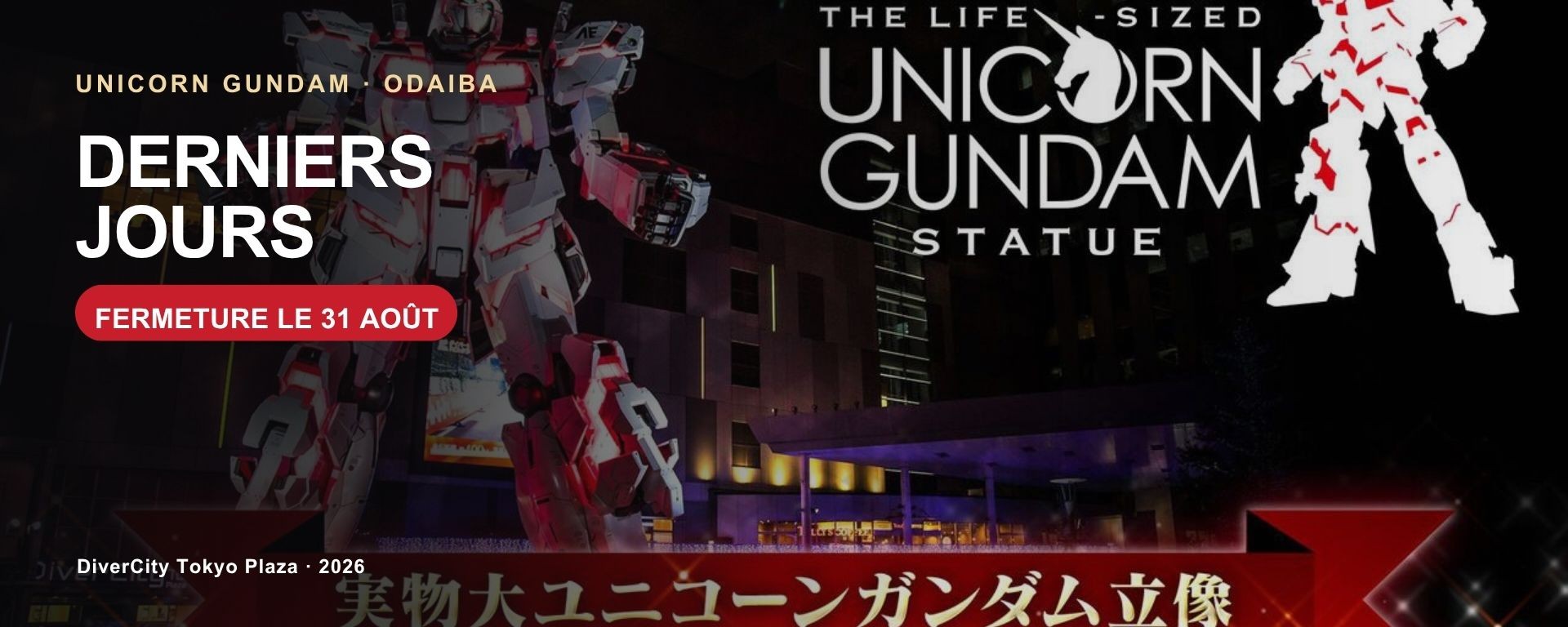 Statue Unicorn Gundam grandeur nature à DiverCity Tokyo avant sa fermeture le 31 août 2026
