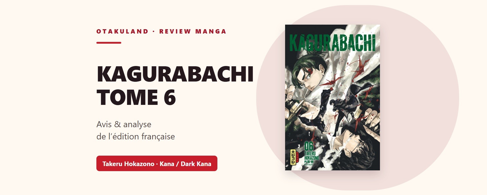 Bandeau Kagurabachi tome 6 : titre et couverture française Kana d’origine