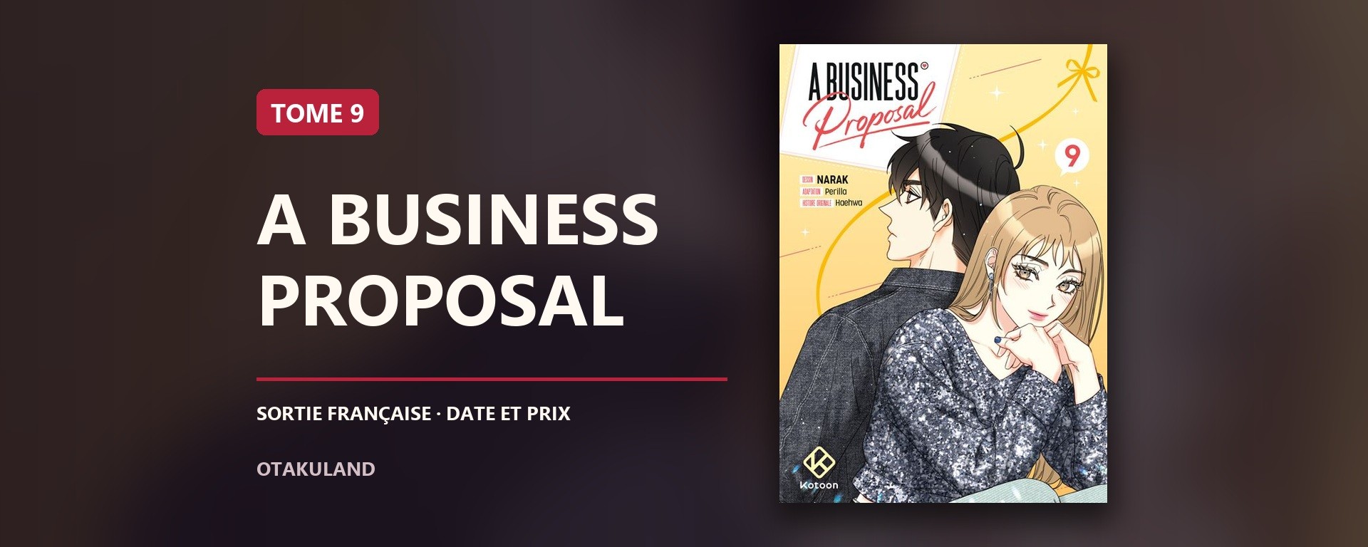 Couverture française de A Business Proposal tome 9, édition Kotoon
