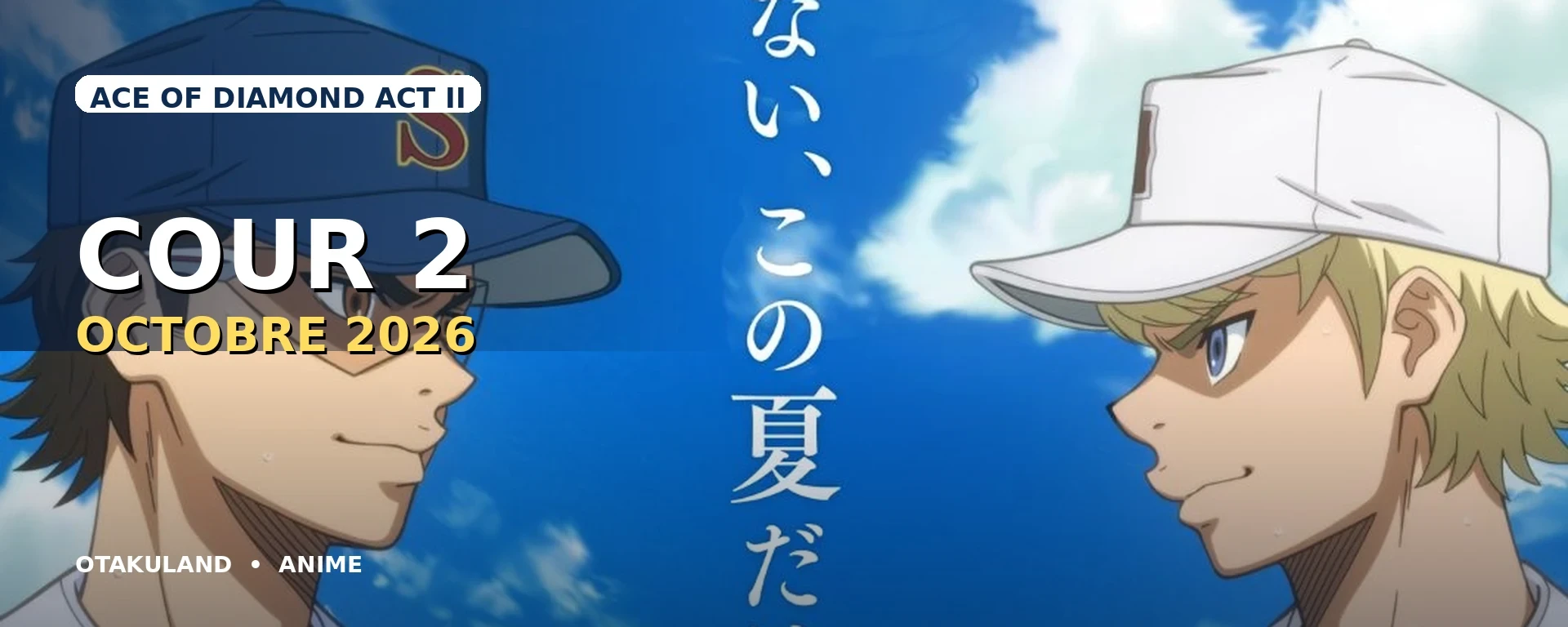 Miyuki et Narumiya pour le cour 2 d’Ace of Diamond Act II en octobre 2026