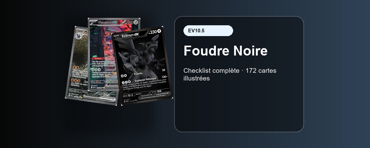 Checklist complète des cartes Pokémon EV10.5 Foudre Noire