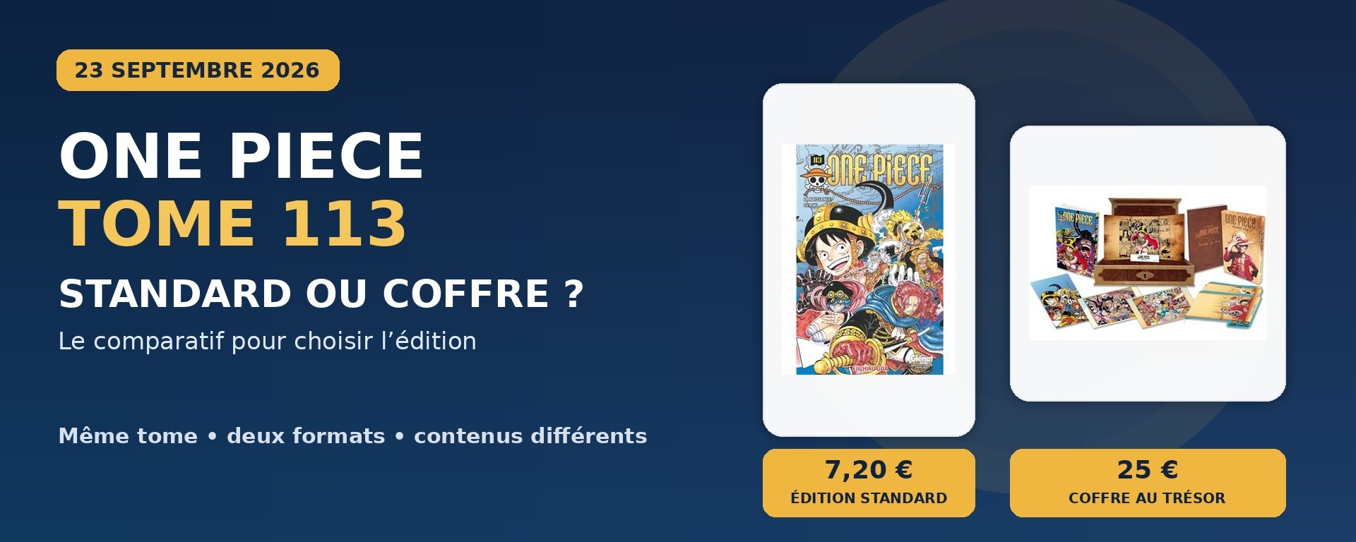 One Piece Tome 113 : édition standard à 7,20 € et Coffre au trésor à 25 €
