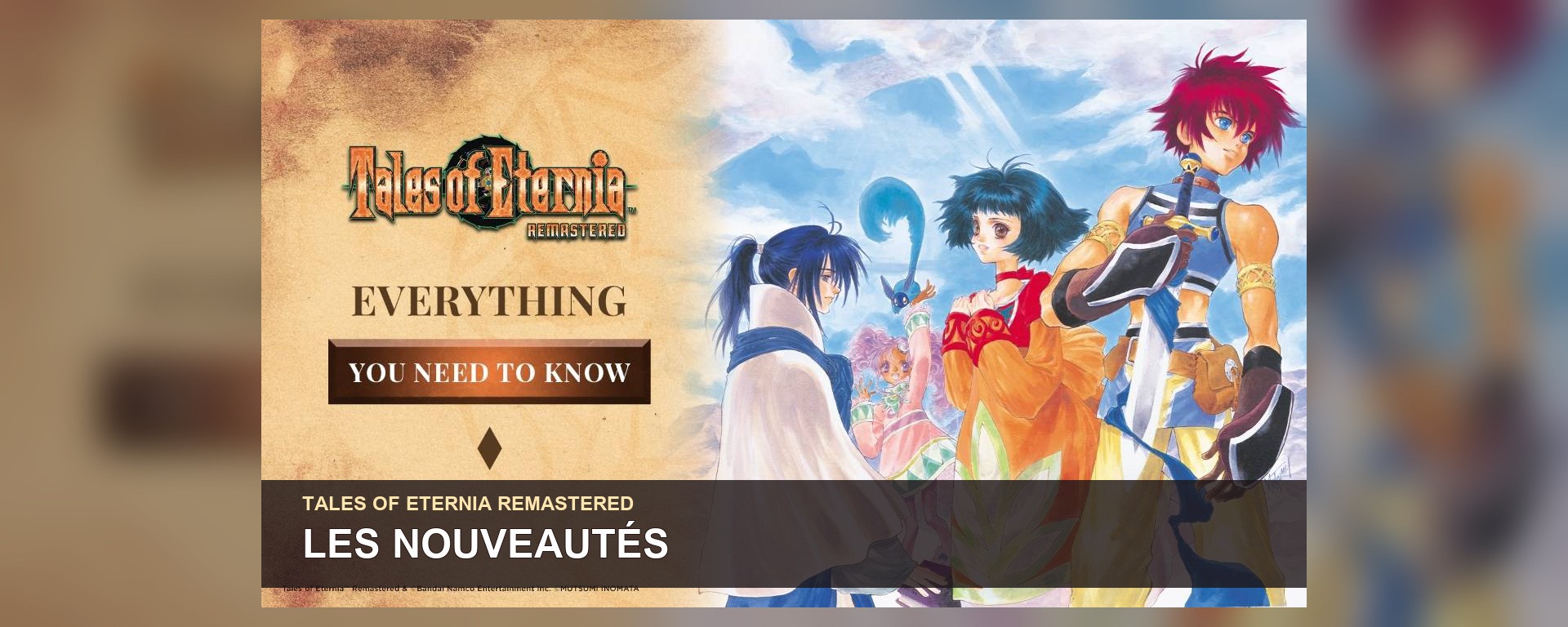 Illustration officielle de Tales of Eternia Remastered : Reid, Meredy et l’équipe, avec un titre graphique sur les nouveautés