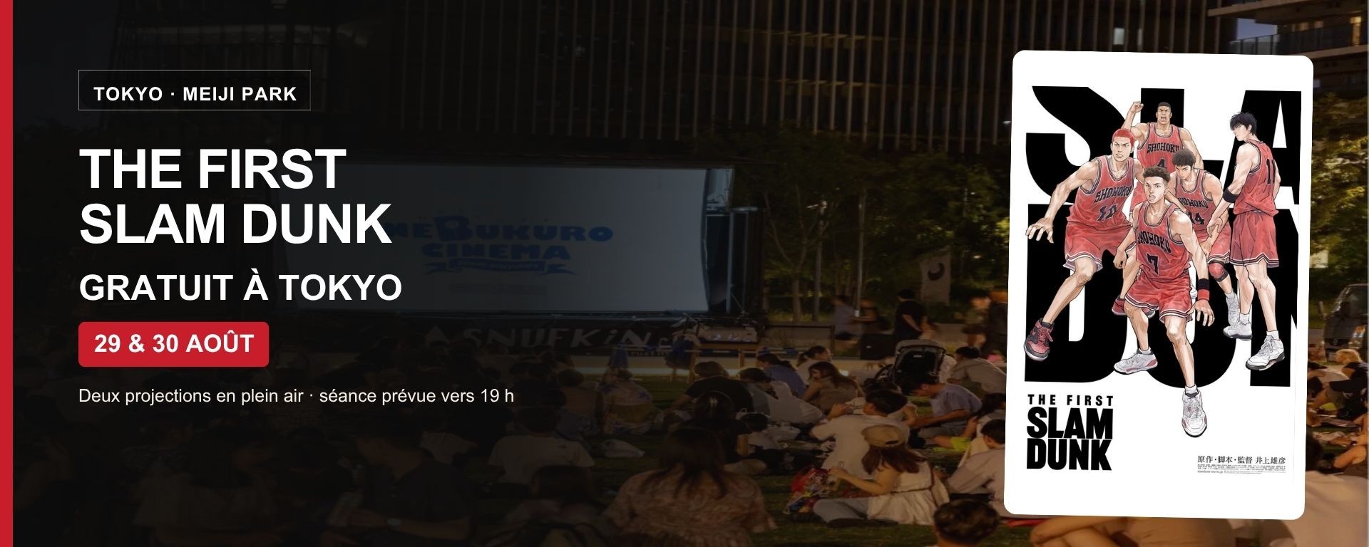 THE FIRST SLAM DUNK : projections gratuites au Meiji Park les 29 et 30 août 2026
