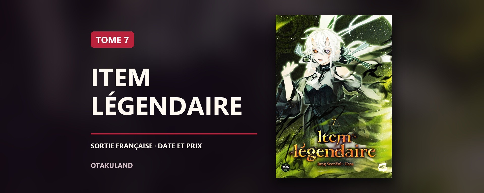 Couverture française du tome 7 d’Item Légendaire de Jung Seonyul et Hess