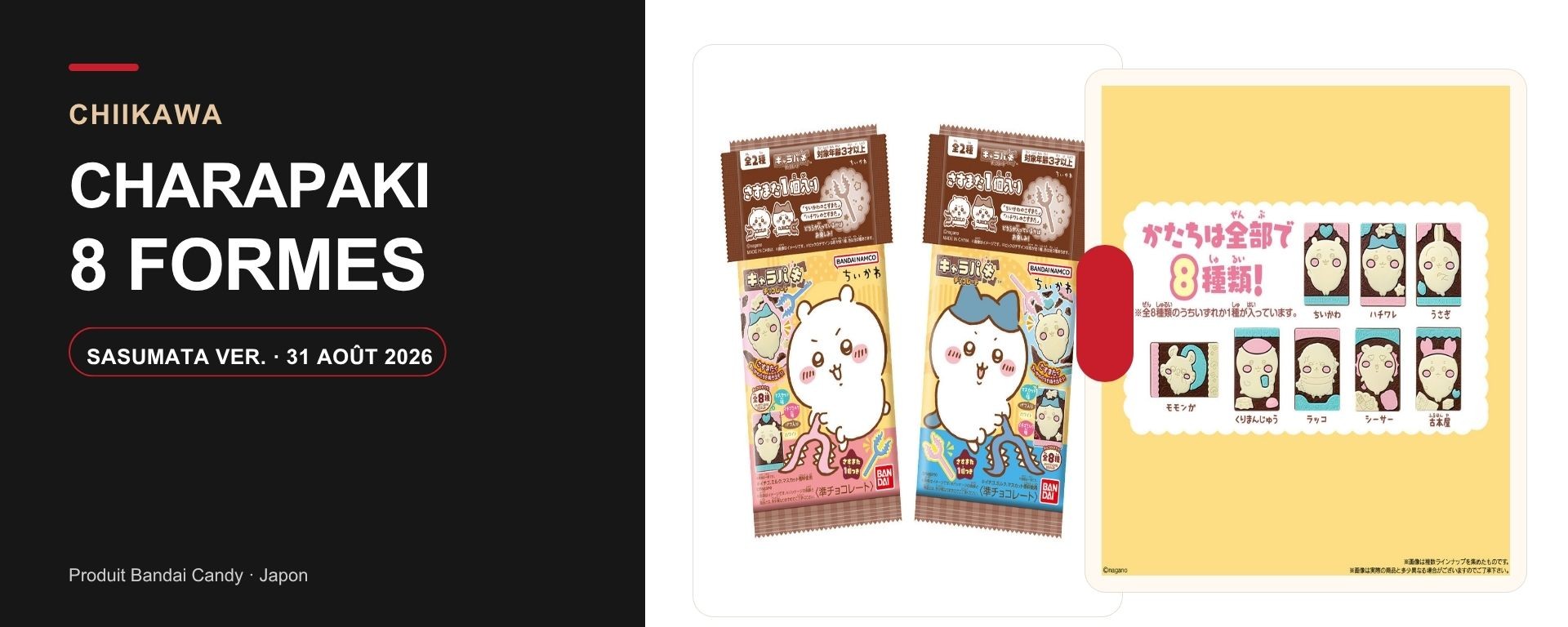 Chiikawa Charapaki Sasumata Ver. avec les packagings officiels et les 8 formes de chocolat