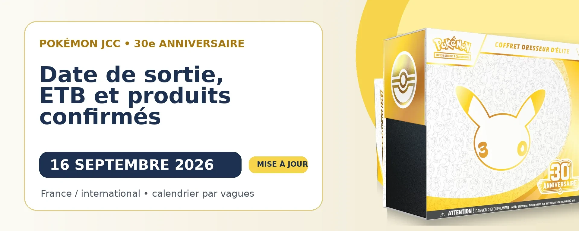 Pokémon JCC 30e anniversaire avec ETB et date de sortie du 16 septembre 2026