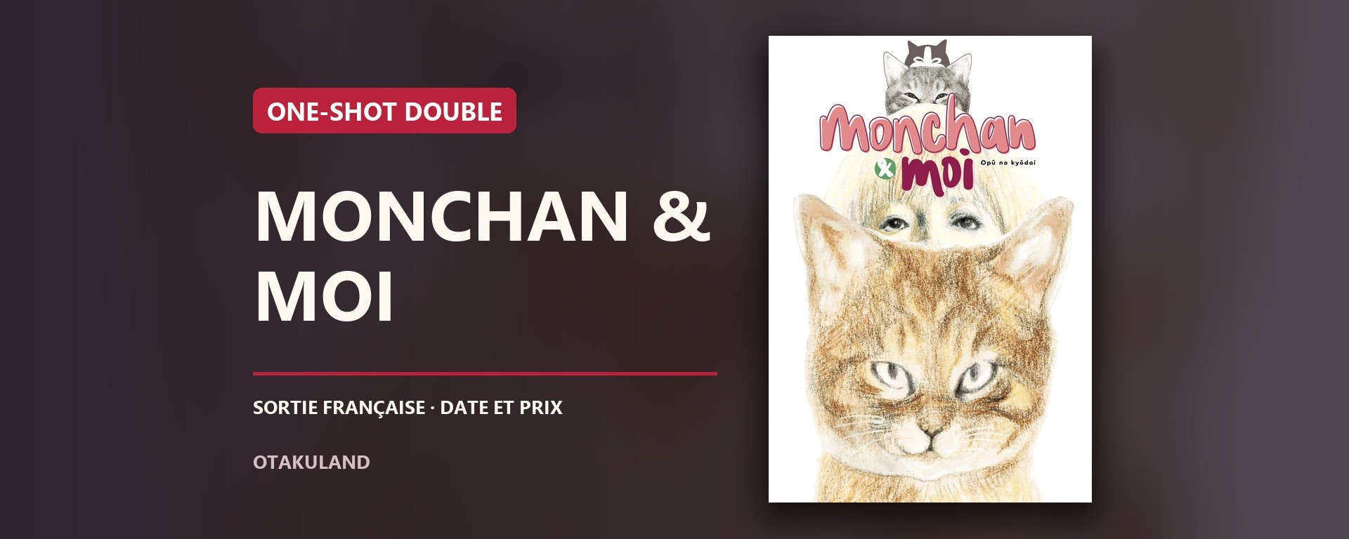 Couverture française de Monchan & Moi, volume double des éditions Le Lézard Noir