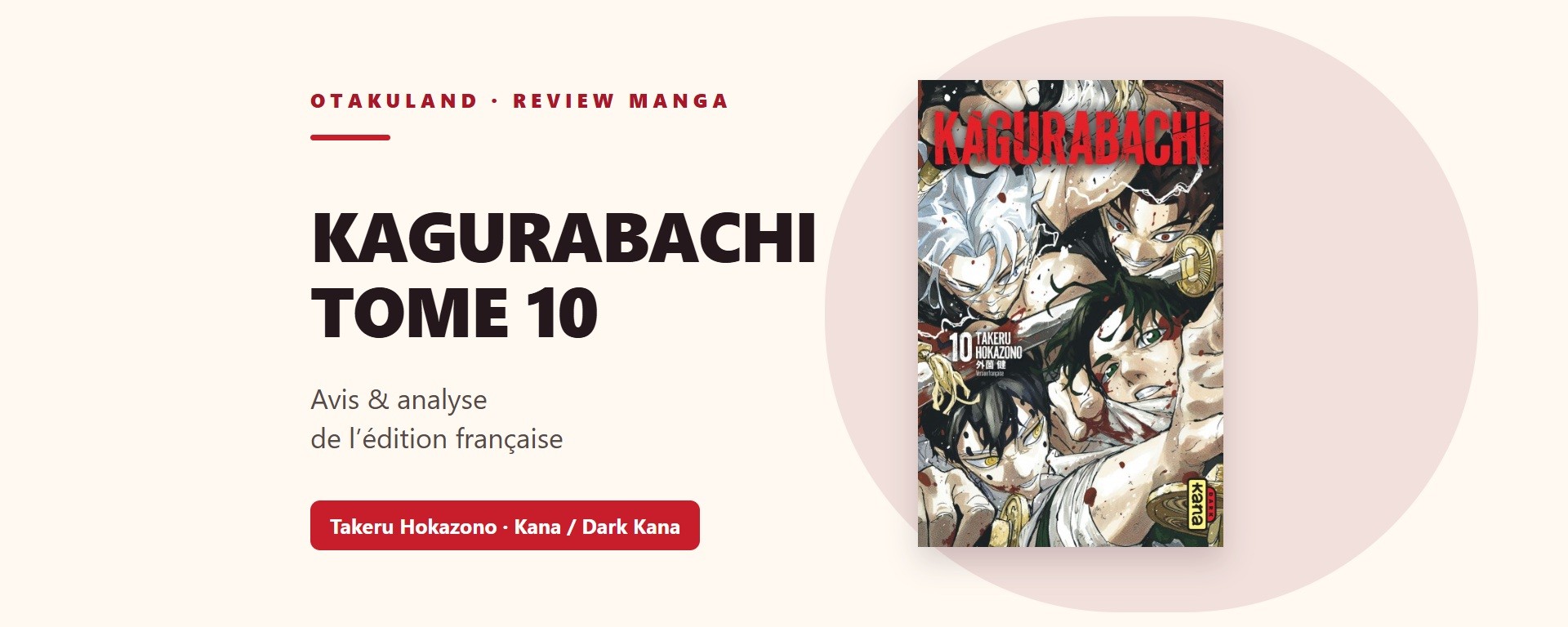 Bandeau de review Kagurabachi tome 10 avec la couverture française Kana Dark Kana