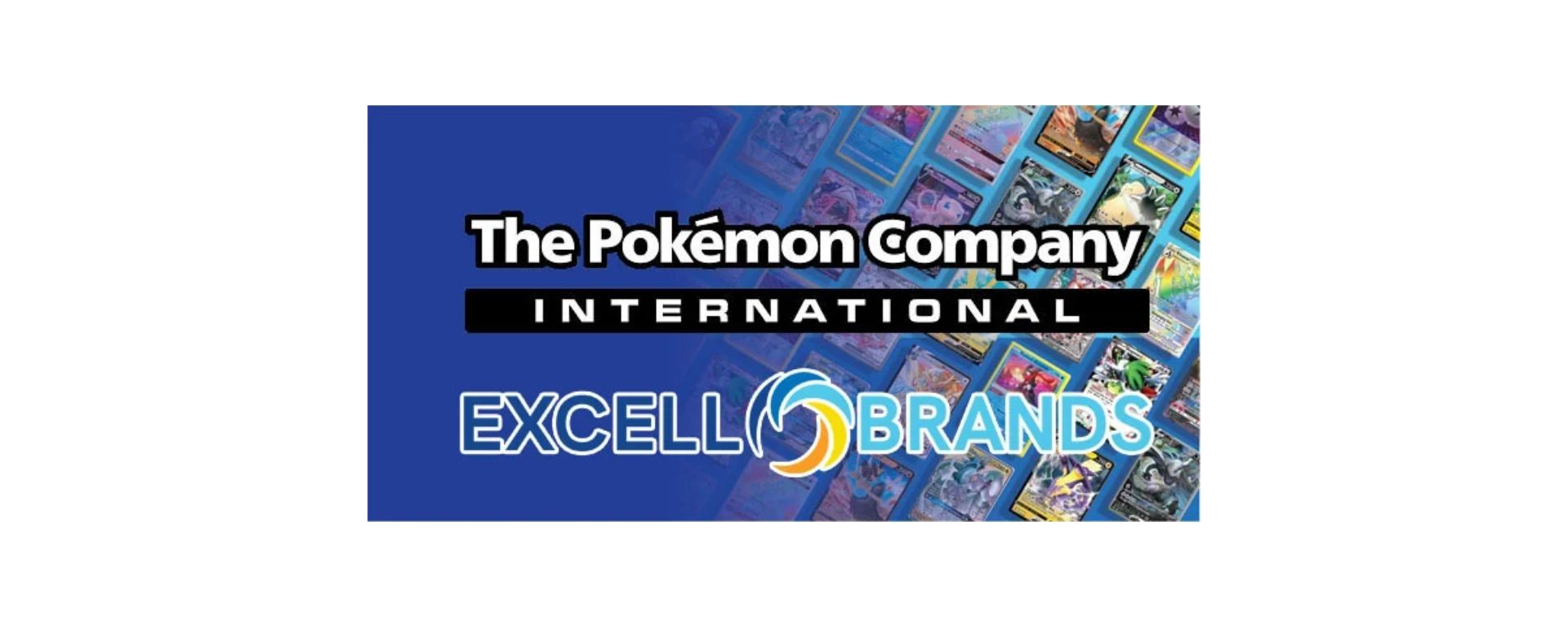The Pokémon Company International annonce le rachat d’Excell Brands, distributeur TCG aux États-Unis