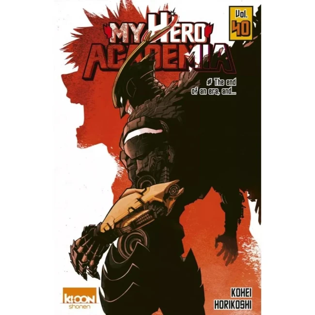 My Hero Academia - Tome 40 Couverture du tome 40 de My Hero Academia, illustrant un personnage sombre et imposant, en armure partielle, sur fond rouge intense, symbolisant la fin d’une ère et le début d’une nouvelle intrigue.