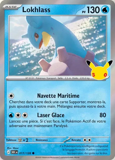 Lokhlass 017/128 – Pokémon 30e Anniversaire FR Recto de la carte Pokémon Lokhlass 017/128, 30e Anniversaire, en français