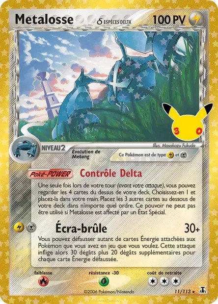 Métalosse δ 11/113 – Pokémon 30e Anniversaire FR Recto de la carte Pokémon Métalosse δ 11/113, 30e Anniversaire, en français – réédition Collection Classique