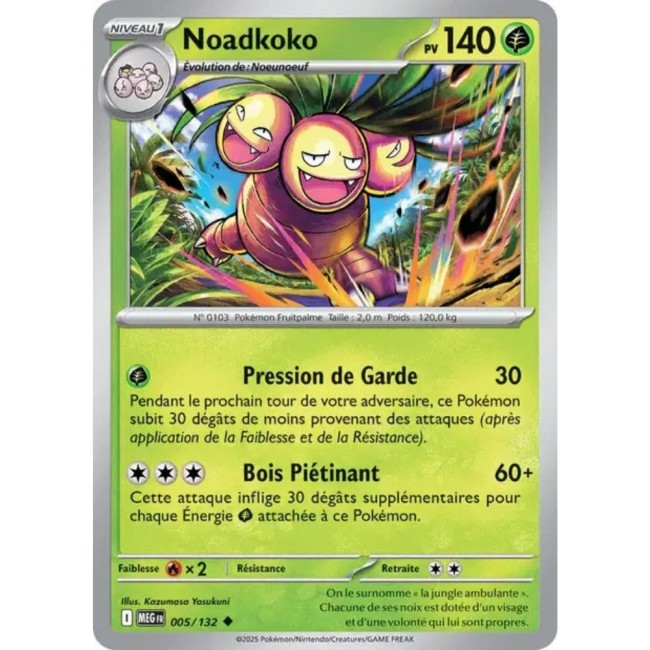 Carte Pokémon Noadkoko 5/132 - ME1 Méga évolution