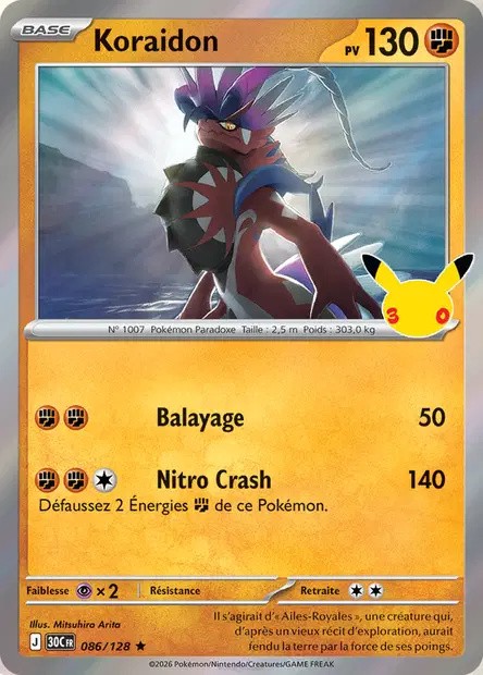 Koraidon 086/128 – Pokémon 30e Anniversaire FR Recto de la carte Pokémon Koraidon 086/128, 30e Anniversaire, en français