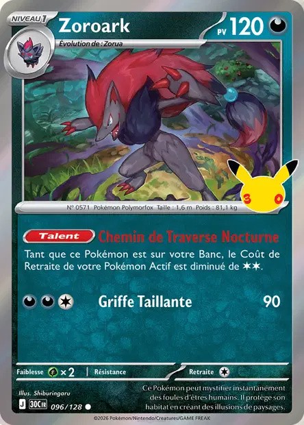 Zoroark 096/128 – Pokémon 30e Anniversaire FR Recto de la carte Pokémon Zoroark 096/128, 30e Anniversaire, en français