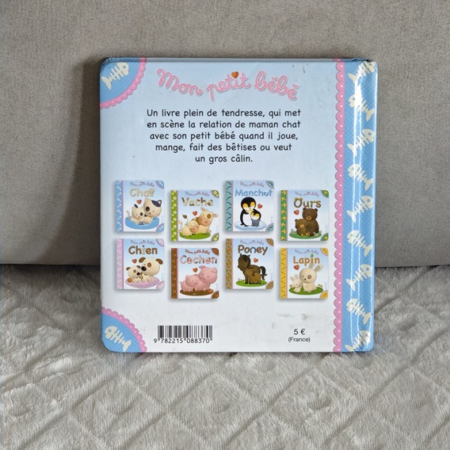 Mon petit bébé Chat – Dos du livre et collection Dos du livre Mon petit bébé Chat, description et autres titres de la collection