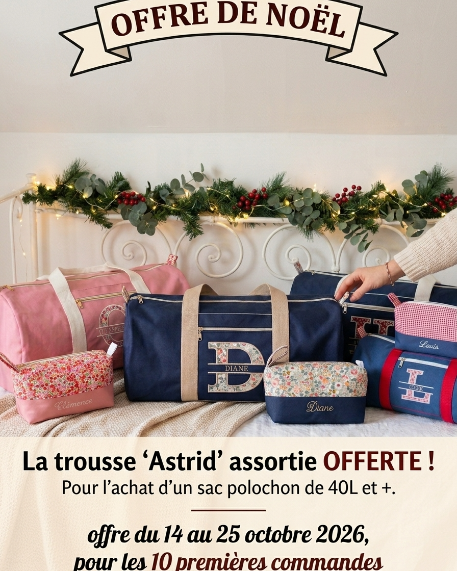 Sac polochon personnalisé 40 L et plus avec trousse Astrid assortie offerte pour Noël.