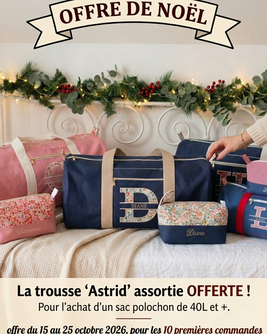 Sac polochon personnalisé 40 L et plus avec trousse Astrid assortie offerte pour Noël.
