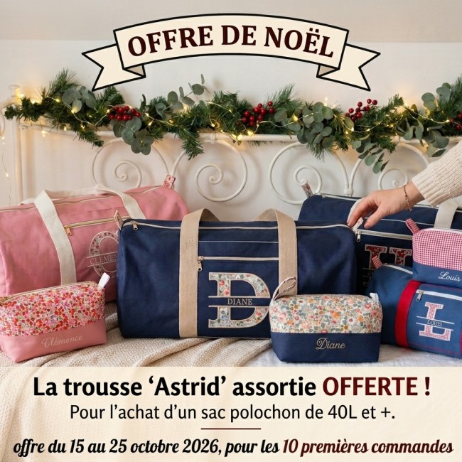 Sac polochon personnalisé 40 L et plus avec trousse Astrid assortie offerte pour Noël.