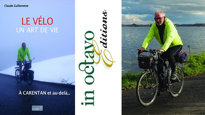 Le vélo un art de vie - Claude Guillemette