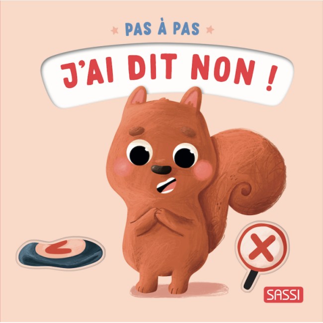 pas-a-pas-j-ai-dit-non- livre émotions enfant sassi pas à pas