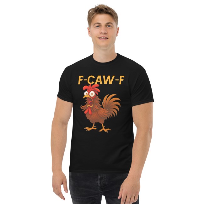 T-shirt humoristique “F-CAW-F” – Le coq le plus fou du poulailler ! (2)