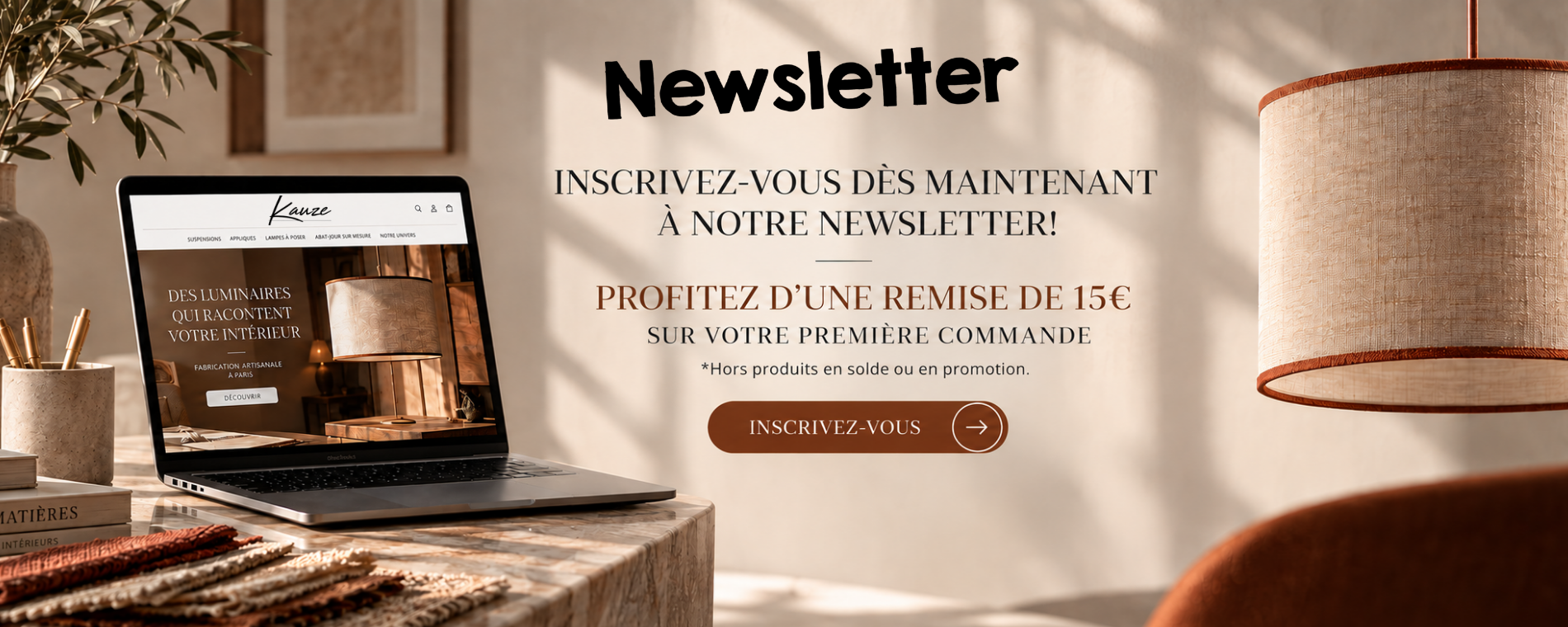 Kauze Luminaires Newsletter - Restez Informé(e) de Notre Actualité