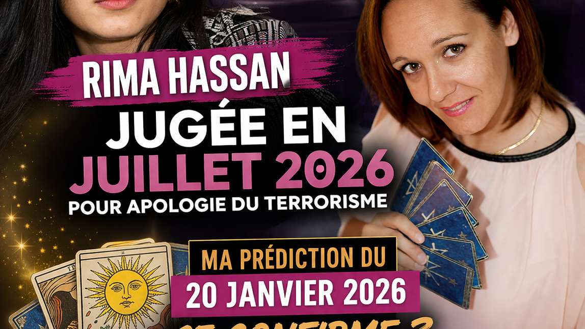 Rima Hassan procès juillet 2026 apologie terrorisme – prédiction voyance janvier 2026 Le Comptoir de Vynnie Aubagne Marseille PACA boutique ésotérique pierres naturelles voyance numérologie 