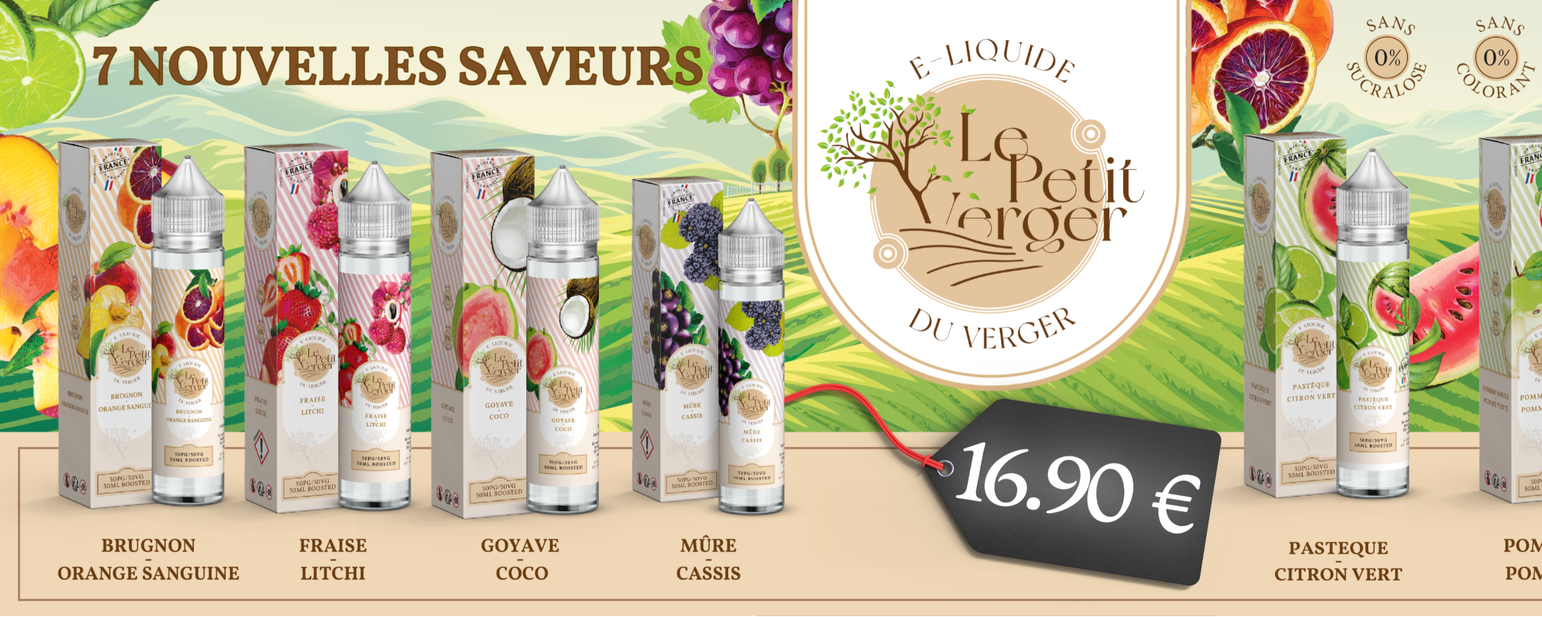 Bannière e-liquide Le Petit Verger présentant 7 nouvelles saveurs 50 ml : Brugnon Orange Sanguine, Fraise Litchi, Goyave Coco, Mûre Cassis, Pastèque Citron Vert, Pomme Rouge Pomme Verte et Raisin Rouge Grenade, en 50PG/50VG, sans sucralose et sans colorant, au prix de 16,90 €
